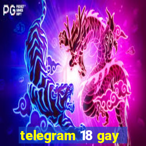 telegram 18 gay